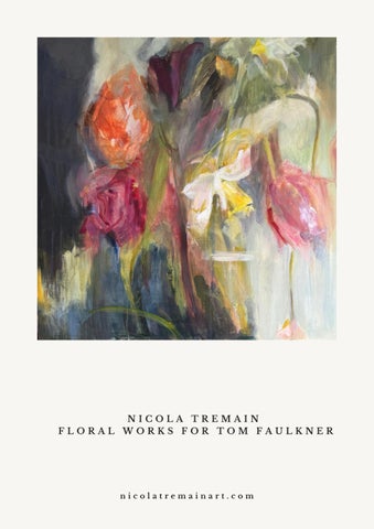 TOM FAULKNER x NICOLA TREMAIN - FLORAL WORKS