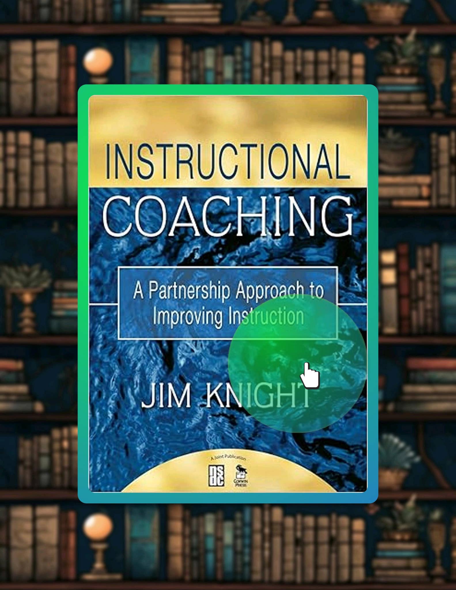 PDF Instructional Coaching: A Partnership Approach to Improving Instruction by Jim Knight by ...
