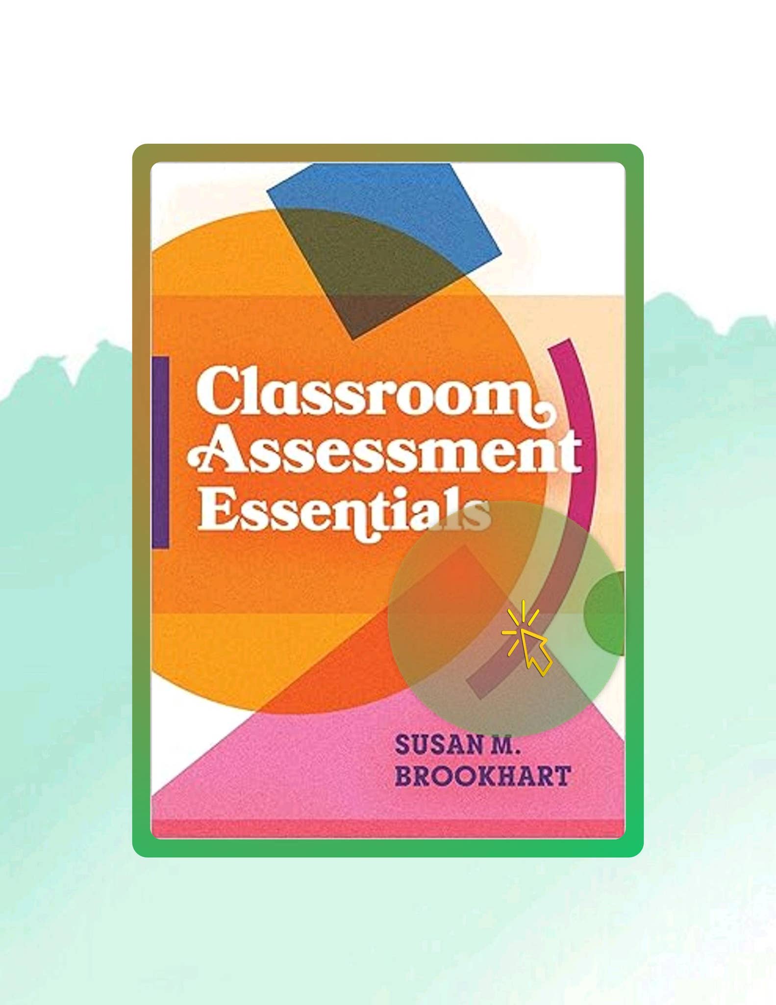 PDF DOWNLOAD Classroom Assessment Essentials by Susan M. Brookhart by ...