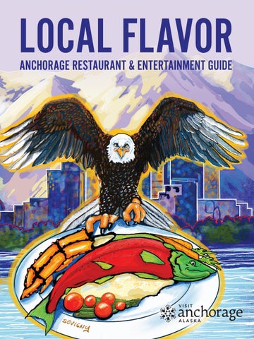 Local Flavor: The Official Anchorage Restaurant & Entertainment Guide 2026