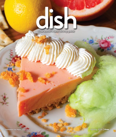 Charleston City Paper: Dish Dining Guide, Spring 2026