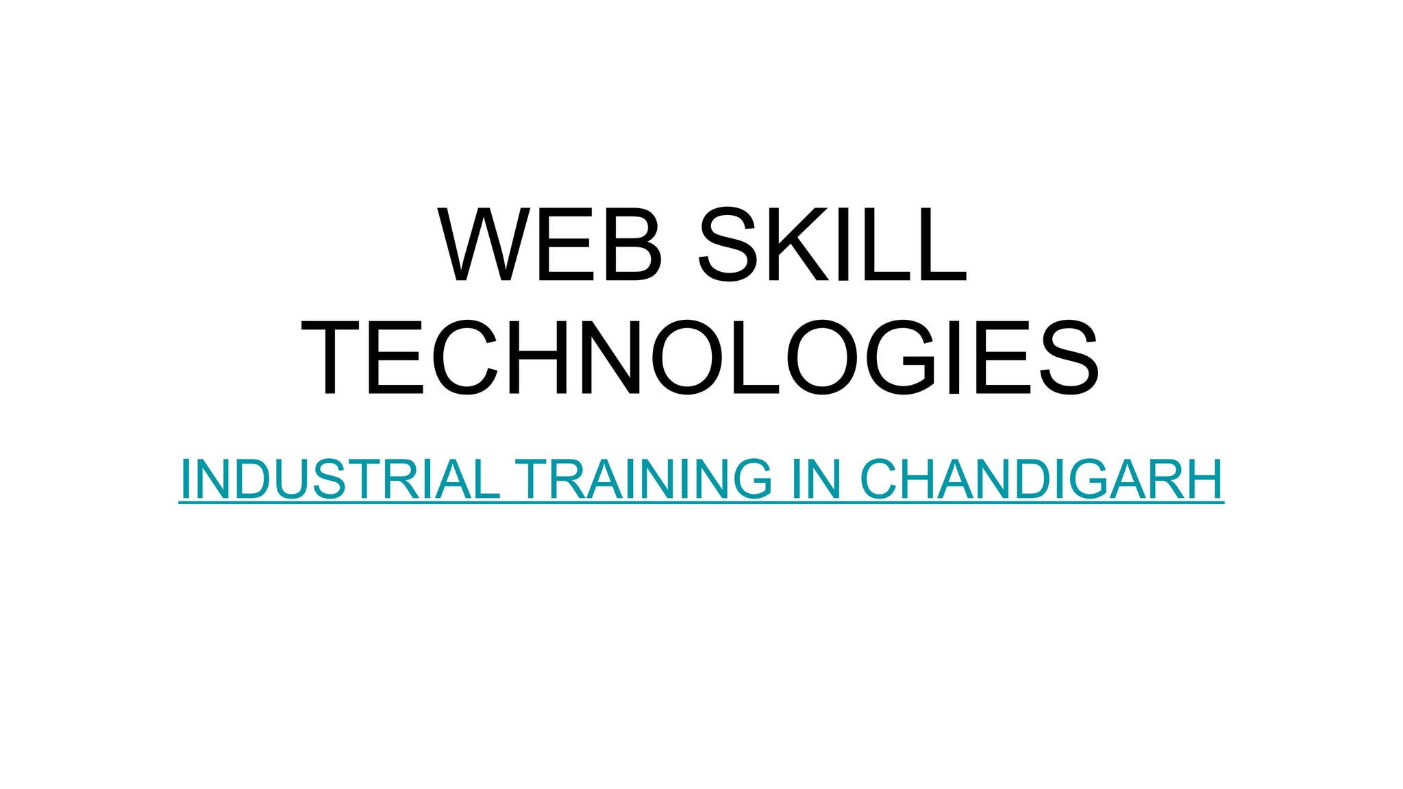 INDUSTRIAL TRAINING IN CHANDIGARH by WEB SKILL TECHNOLOGIES - Issuu