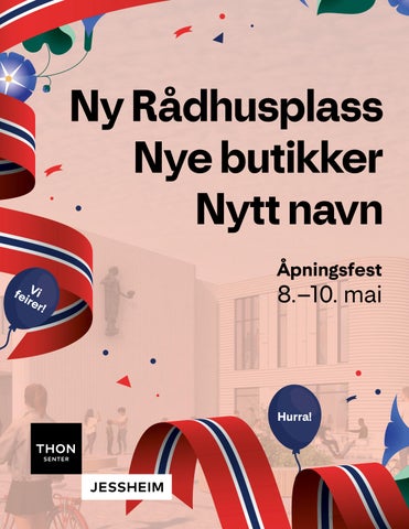 Åpningsfest og ny Rådhusplass - Thon Senter Jessheim