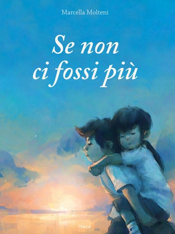 Se non ci fossi più (Marcella Molteni)