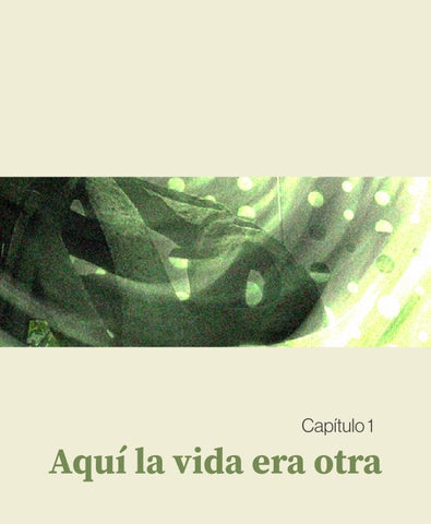 Aquí la vida era otra