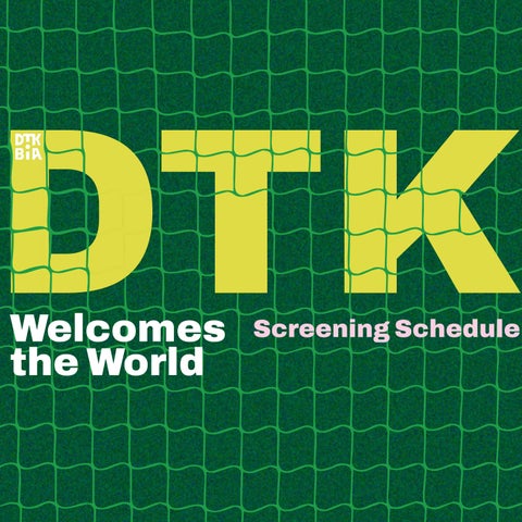 DTK Welcomes the World Screening Schedule