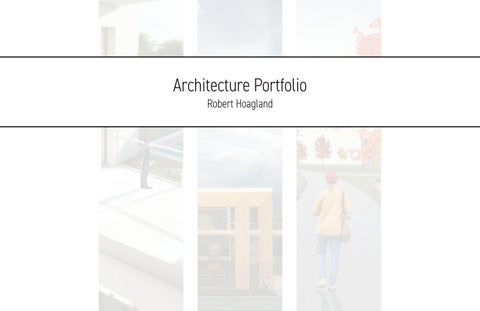 Architecture Portfolio - Robert Hoagland