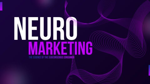 Neuromarketing: Decoding the Consumer Mind