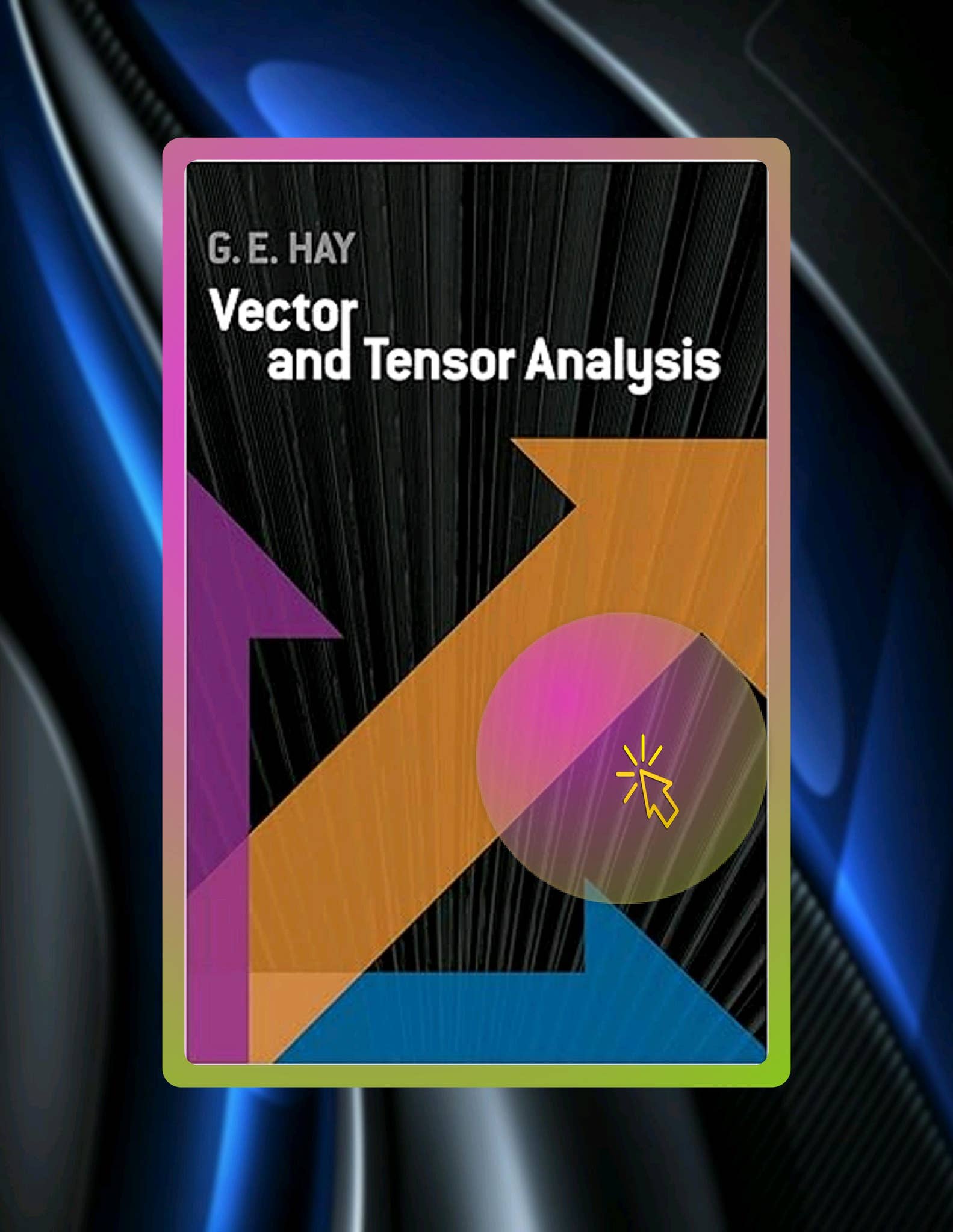 PDF Ebook Vector and Tensor Analysis (Dover Books on Mathematics) by ...