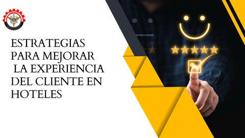Estrategias para mejorar la experiencia del cliente en hoteles