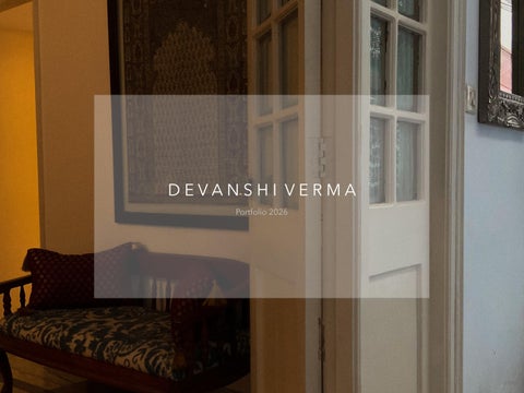 Spatial Portfolio_Devanshi Verma_2026 by Devanshi Verma - Issuu