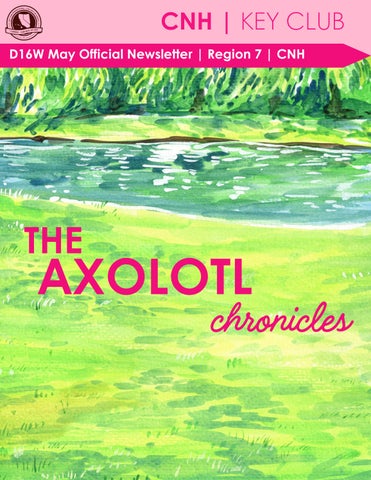 D16W Axolotls May 2026 Newsletter