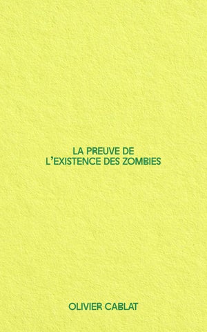 La preuve de l’existence des zombies, Olivier Cablat (photo version)