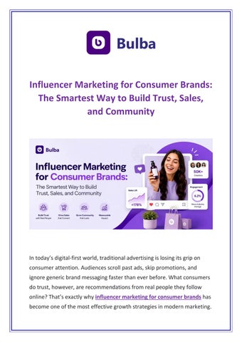 Influencer Marketing for Consumer Brands: The Ultimate Growth Engine for Trust, Sales & Loyal Commun