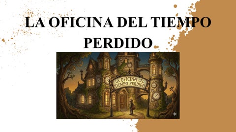 LA OFICINA DEL TIEMPO PERDIDO