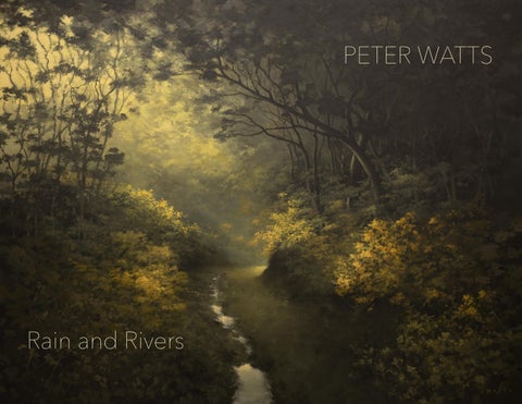 Peter Watts - Rain and Rivers