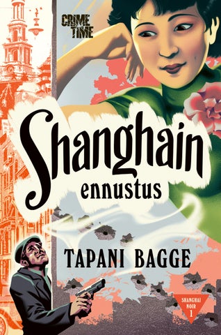 Bagge, Tapani: Shanghain ennustus (CrimeTime)