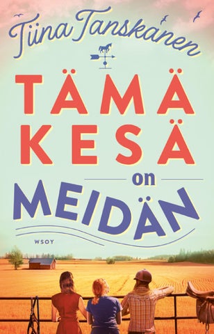 Tanskanen, Tiina: Tämä kesä on meidän  (WSOY)