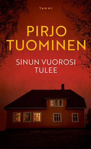 Tuominen, Pirjo: Sinun vuorosi tulee (Tammi)