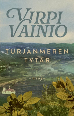 Vainio, Virpi: Turjanmeren tytär (WSOY)