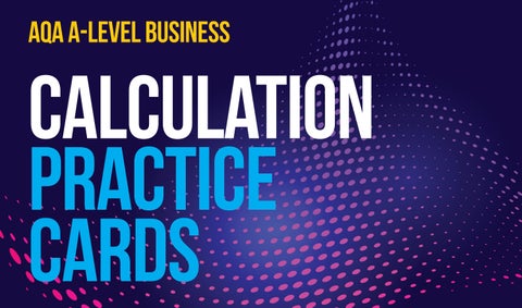 AQA A Level Business Calculation Practice Cards Questions & Answers