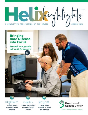 Helix Highlights - Summer 2026 Greenwood Genetic Center Newsletter