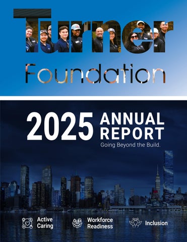 2025 Turner Construction Company Foundation Annual Report