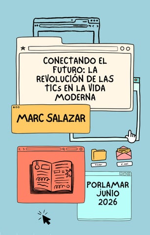 CONECTANDO EL FUTURO LA REVOLUCIÓN DE LAS TICs EN LA VIDA MODERNA