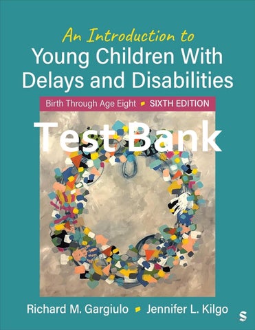 Test Bank An Introduction to Young Children With Delays and Disabilities Birth Through Age Eight 6th