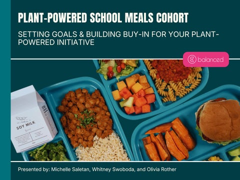 26-27 Plant-Powered School Meals Cohort June Webinar Slide Deck