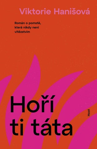 Viktorie Hanišová: Hoří ti táta — ukázka