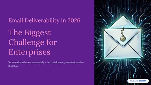 Email Deliverability in 2026: The Biggest Challenge for Enterprises
