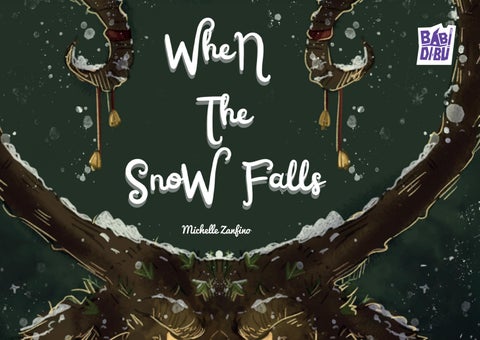 When the snow falls