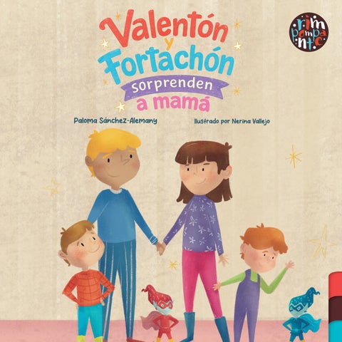 Valentón y Fortachón sorprenden a mamá