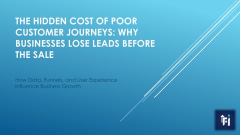 Why Businesses Lose Leads Before the Sale: A Guide to Customer Journey Optimization