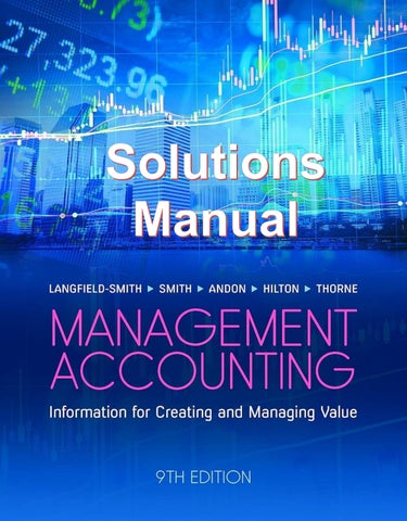 Solutions Manual Management Accounting Australian Update Edition 9th Edition By Langfield-Smith, Smi