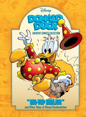 Donald Duck: "Big Top Bedlam" and Other Tales of Visual Duckvolution: Disney Greatest Comics Collect