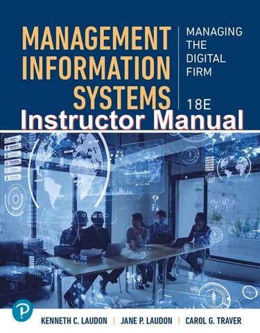 Instructor Manual Management Information Systems, Managing the Digital Firm Global Edition 18th Edit