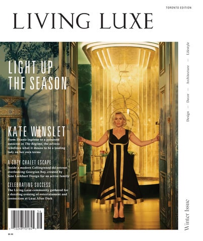 Living Luxe Magazine - Winter 25 • VOL. 07 - ISSUE 06