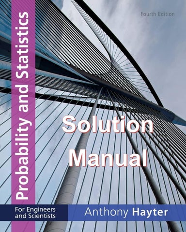 Solution Manual Probability and Statistics for Engineers and Scientists 4th Edition By Anthony Hayte