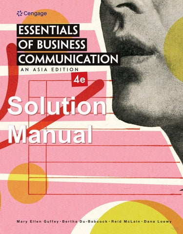 Solutions Manual Essentials of Business Communication An Asia Edition 4th Edition By Mary Ellen Guff