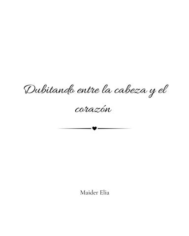 Dubitando entre la cabezay el corazón MaiderElia