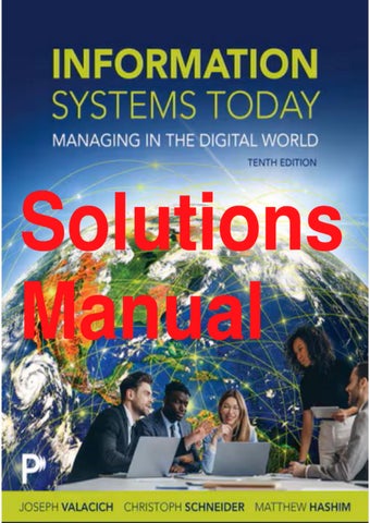 Solutions Manual for Information Systems Today Managing in the Digital World 10th Edition By Joseph 