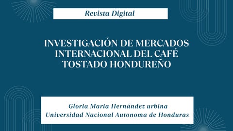 Investigación de Mercados Internacional del Café Tostado Hondureño (4)