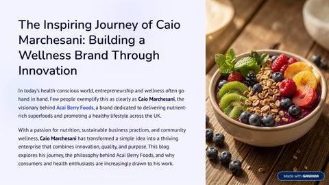 Acai Berry Foods Founder Caio Marchesani: Leading Health & Nutrition