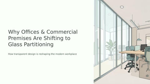 Why Offices & Commercial Premises Are Shifting to Glass Partitioning
