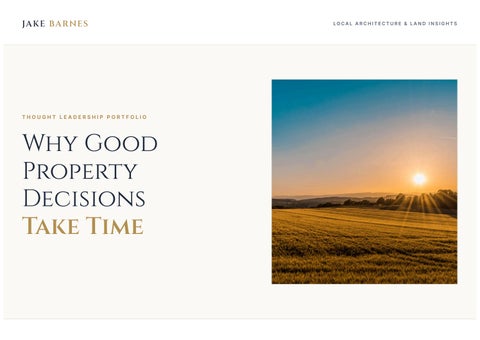 why good property decision takes time
