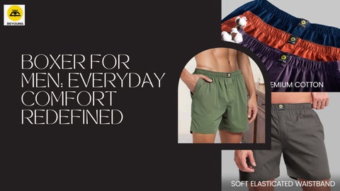 Boxer for Men: Experience Ultimate Comfort Every Day