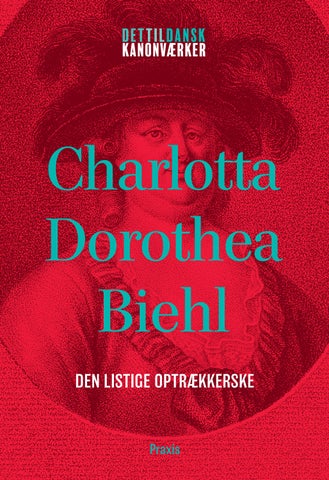Charlotta Dorothea Biehl: Den listige optrækkerske, læseprøve