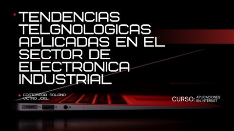 tendencias telgnologicas aplicadas en el sector de electronica industrial
